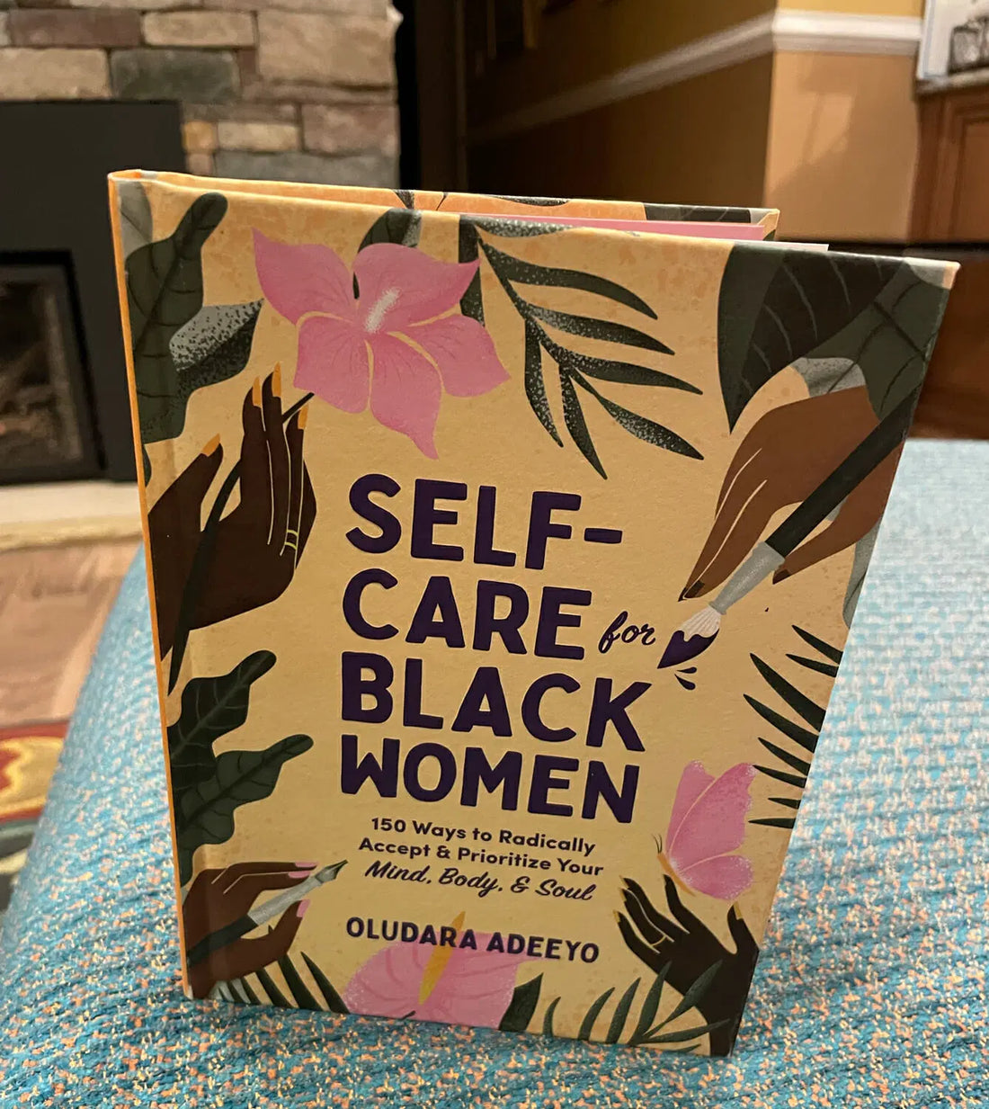 Self-Care for Black Women: 150 Ways to Radically Accept and Prioritize Your Mind, Body and Soul.